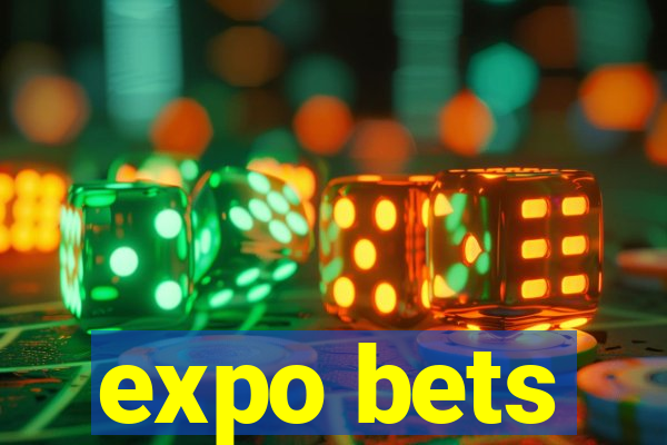 expo bets