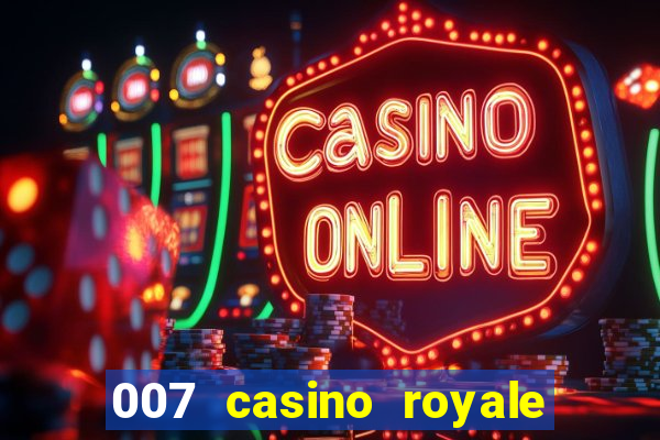 007 casino royale completo legendado