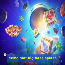 demo slot big bass splash