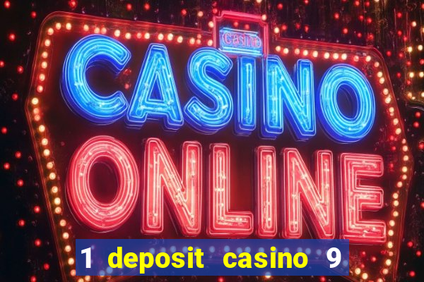 1 deposit casino 9 masks of fire