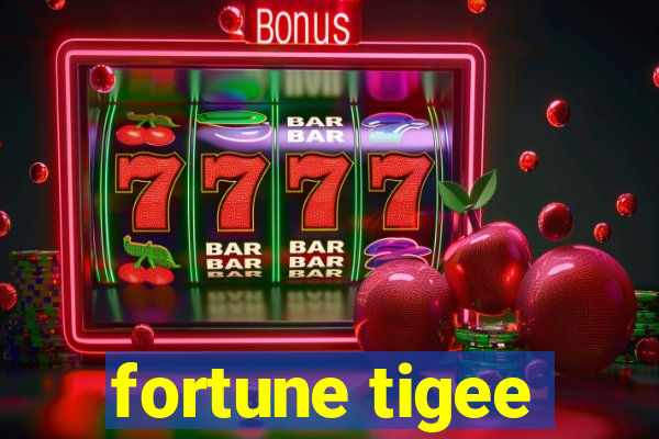 fortune tigee