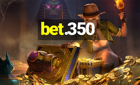 bet.350