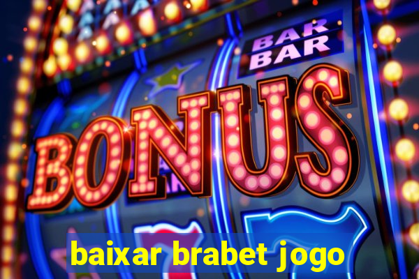 baixar brabet jogo