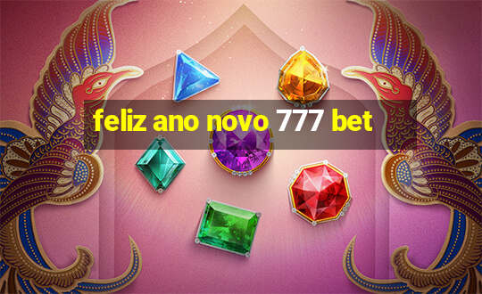 feliz ano novo 777 bet