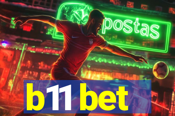 b11 bet