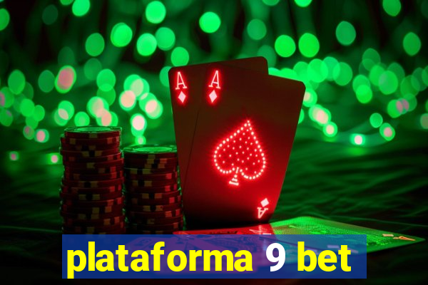 plataforma 9 bet