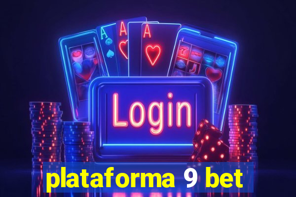 plataforma 9 bet