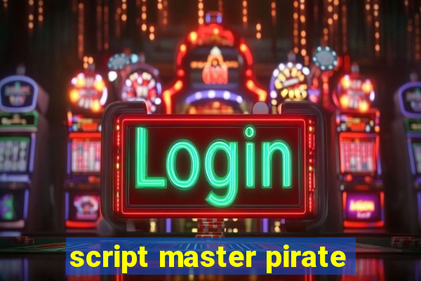 script master pirate