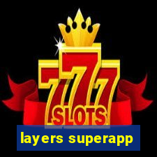 layers superapp