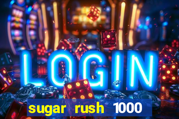 sugar rush 1000 demo slot