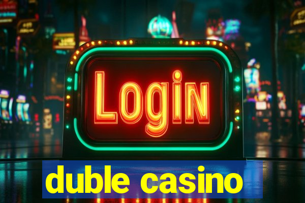 duble casino