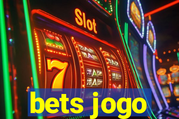 bets jogo