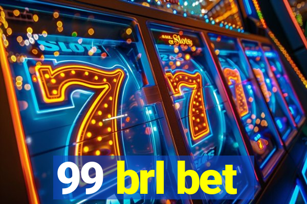 99 brl bet