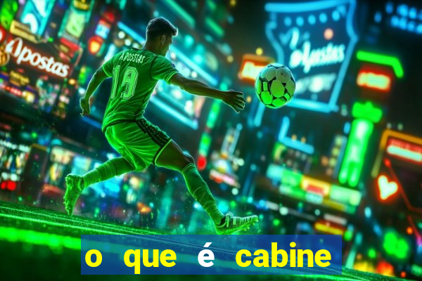 o que é cabine bingo varanda