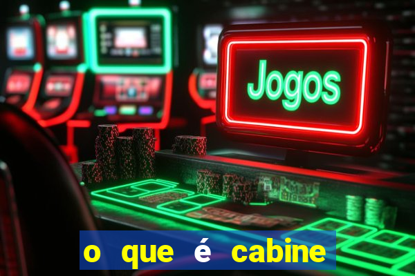 o que é cabine bingo varanda