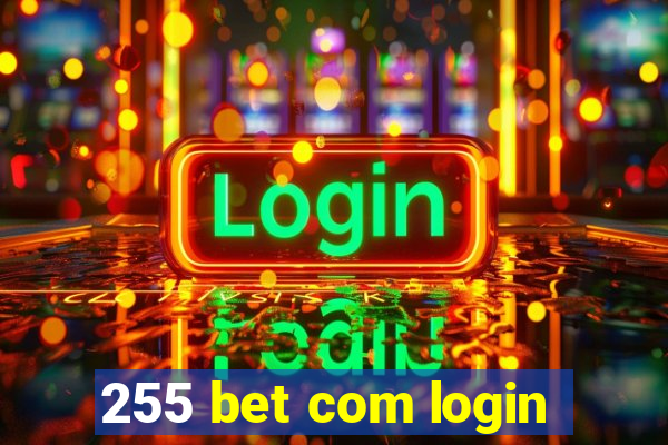 255 bet com login