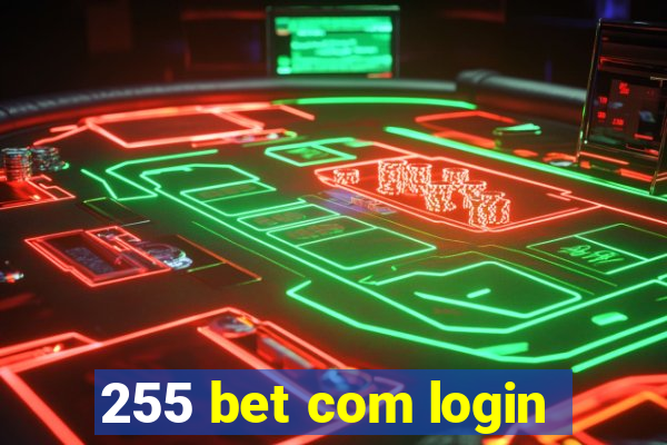 255 bet com login