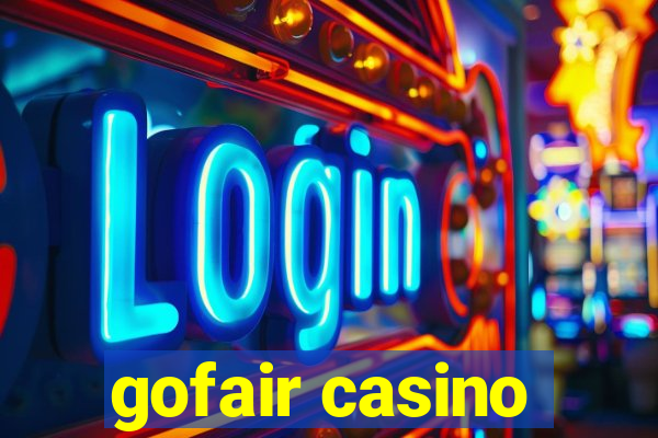 gofair casino