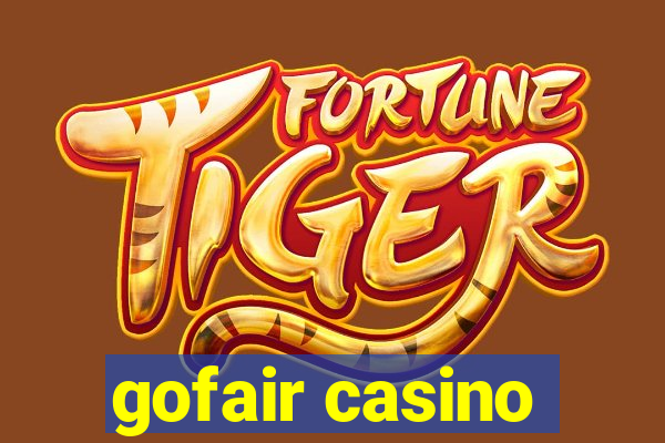 gofair casino