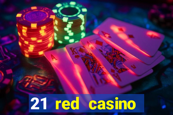 21 red casino bonus code