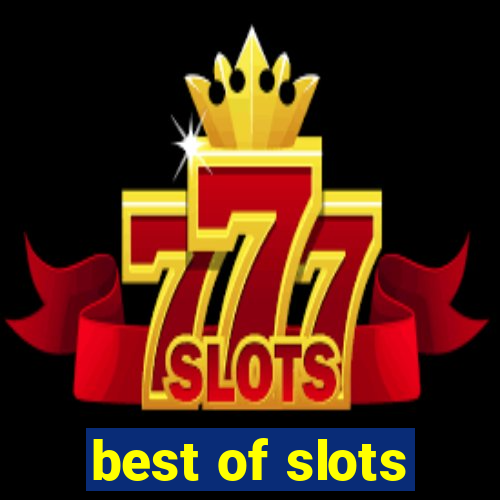 best of slots