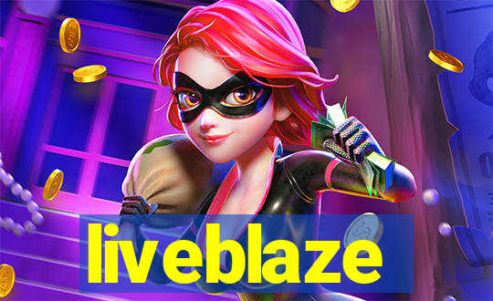 liveblaze