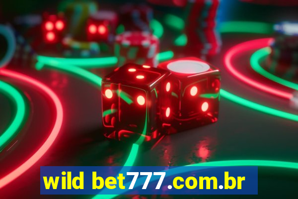 wild bet777.com.br