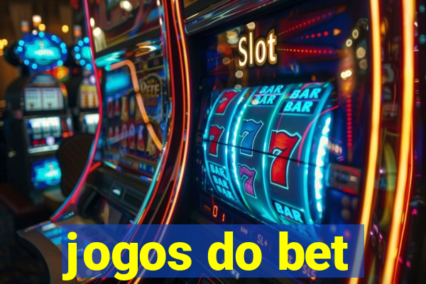 jogos do bet