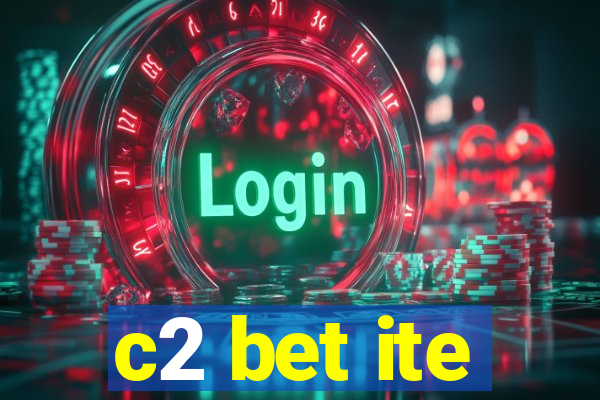 c2 bet ite