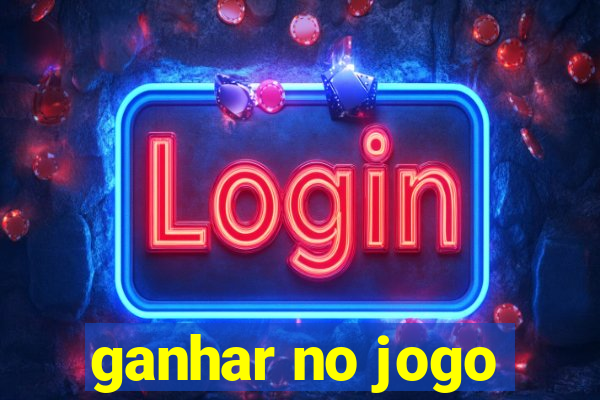 ganhar no jogo