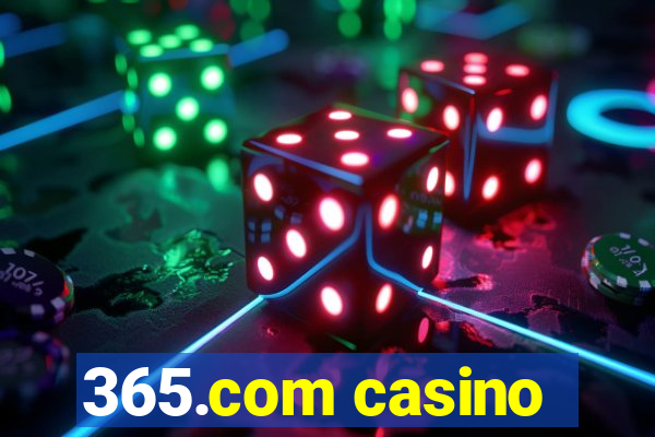 365.com casino