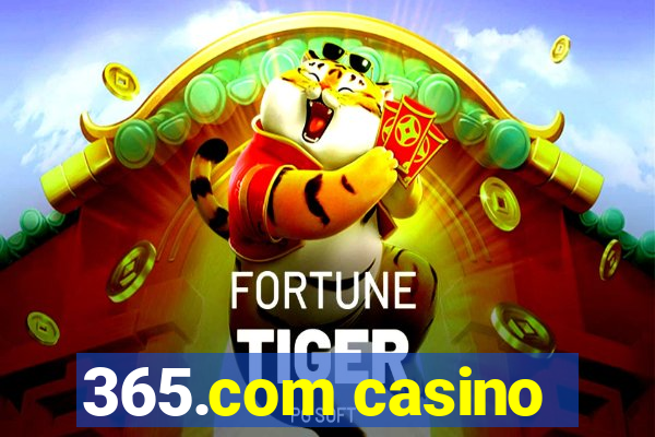 365.com casino