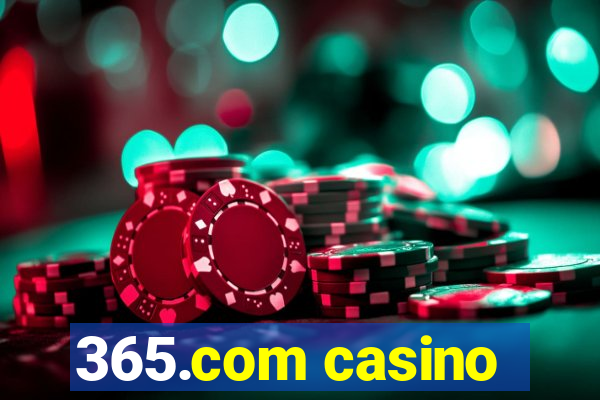 365.com casino