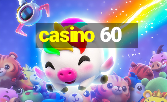 casino 60