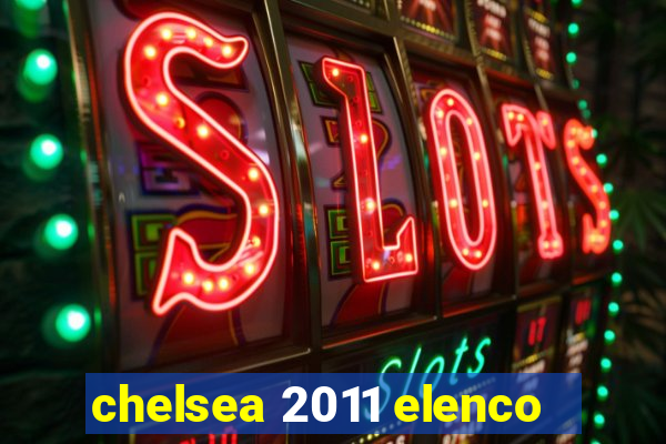 chelsea 2011 elenco