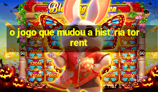 o jogo que mudou a hist贸ria torrent