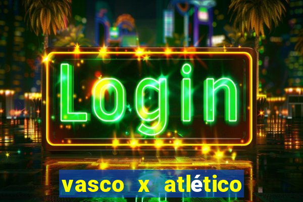 vasco x atlético mg onde assistir