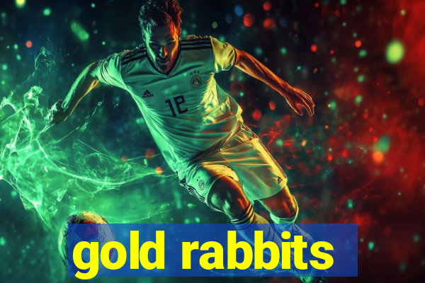 gold rabbits