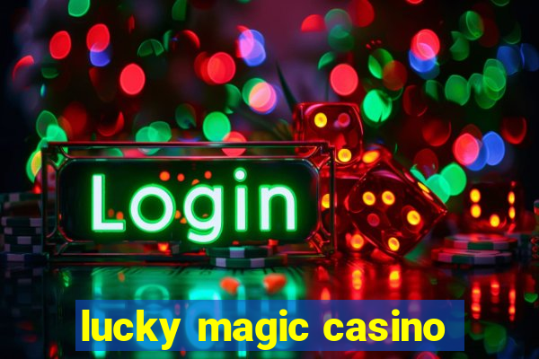 lucky magic casino