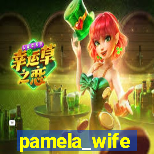 pamela_wife