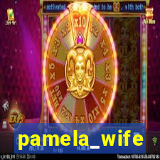 pamela_wife