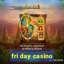 fri day casino