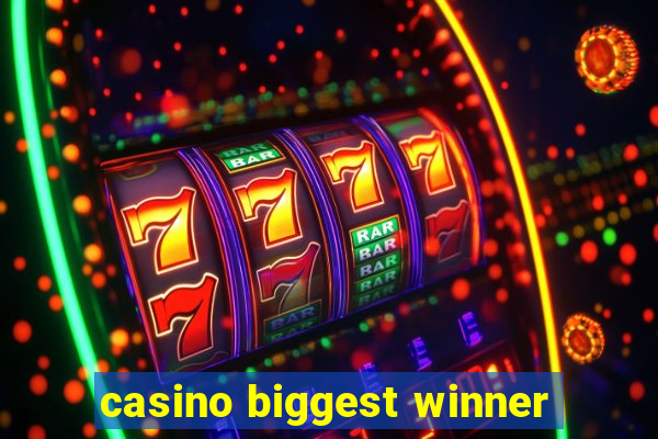 casino biggest winner