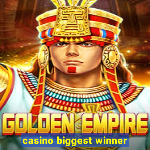 casino biggest winner