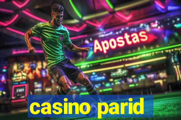 casino parid