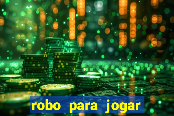 robo para jogar fortune tiger