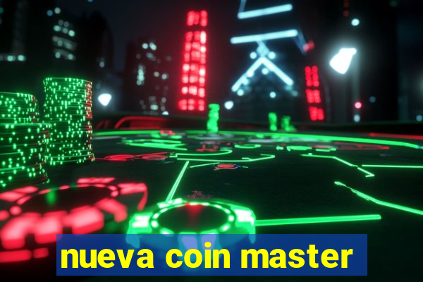 nueva coin master