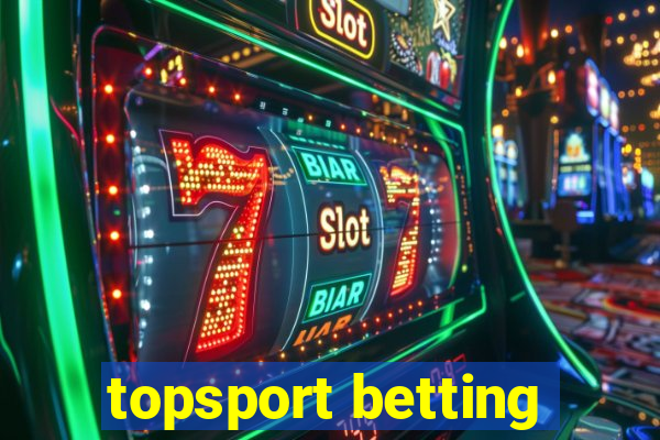 topsport betting