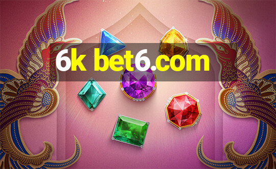 6k bet6.com