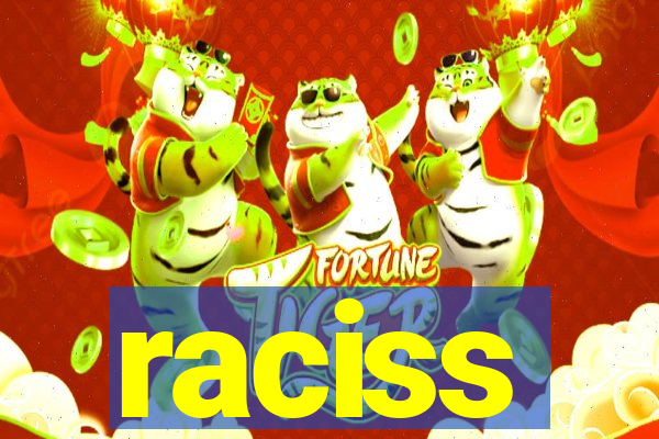 raciss